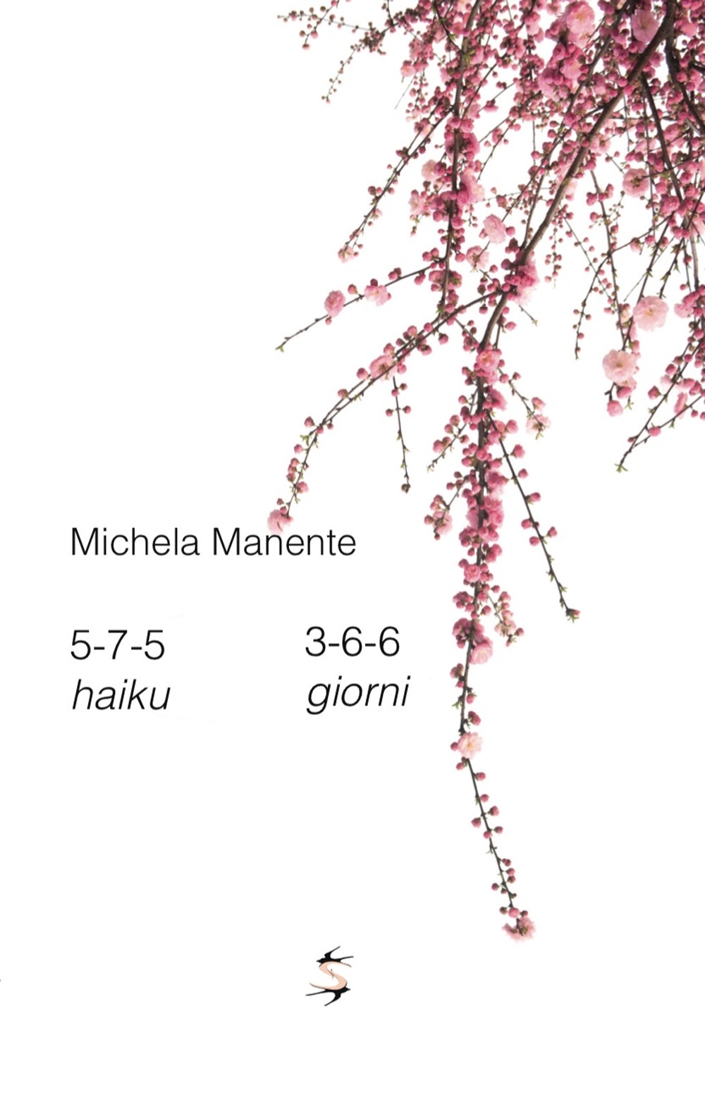 Un haiku al giorno. 5-7-5 haiku 3-6-6 giorni Un haiku al giorno. 5-7-5 haiku 3-6-6 giorni