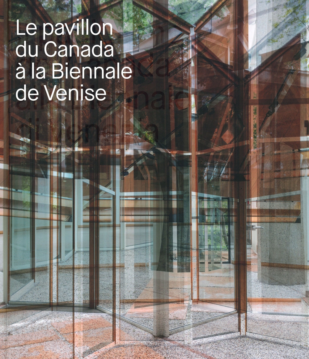 Le pavillon du Canada a la Biennale de Venise Le pavillon du Canada a la Biennale de Venise