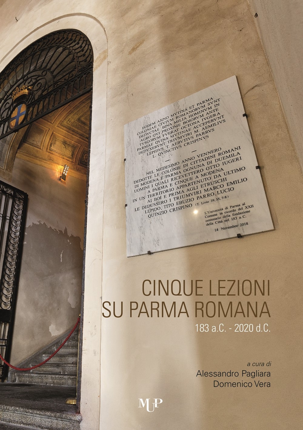 Cinque lezioni su Parma romana. 183 a.C. - 2020 d.C. Cinque lezioni su Parma romana. 183 a.C. - 2020 d.C.