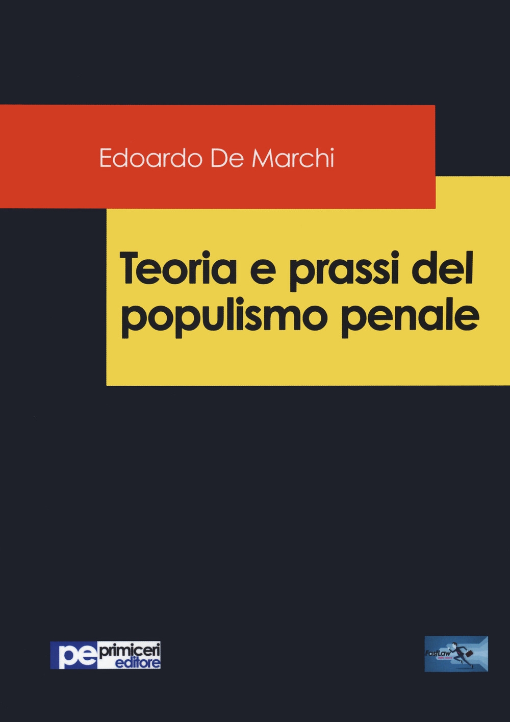 Teoria e prassi del populismo penale Teoria e prassi del populismo penale