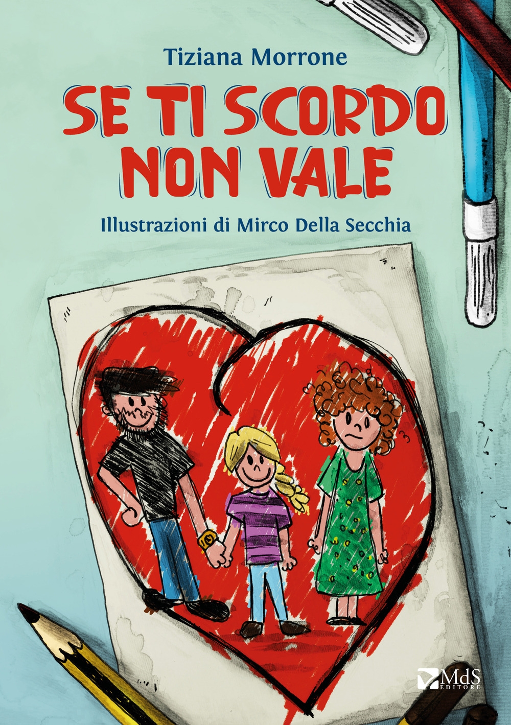 Se ti scordo non vale. Ediz. illustrata Se ti scordo non vale. Ediz. illustrata