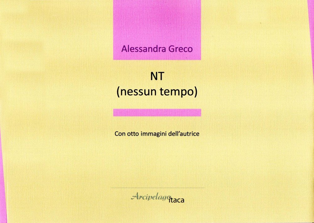 NT (nessun tempo) NT (nessun tempo)