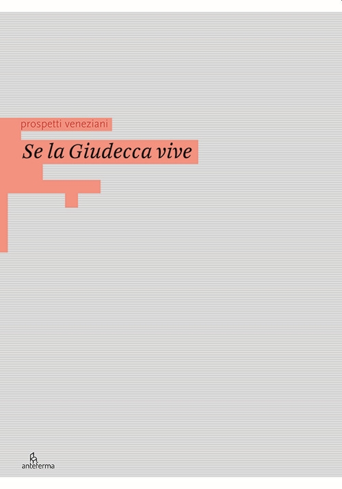 Se la Giudecca vive. Ediz. illustrata Se la Giudecca vive. Ediz. illustrata