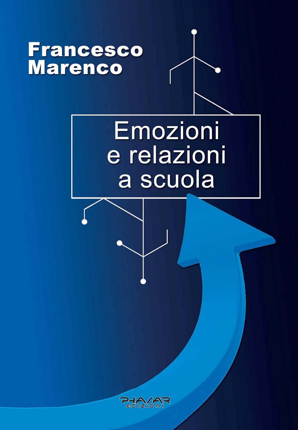Emozioni e Relazioni a Scuola. Emozioni e Relazioni a Scuola.