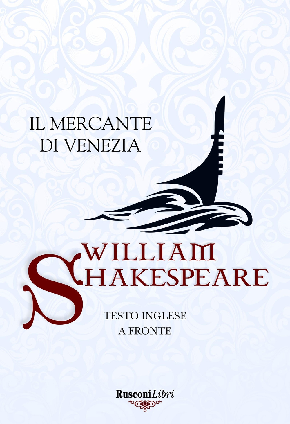 Il mercante di Venezia. Testo inglese a fronte. Ediz. integrale Il mercante di Venezia. Testo inglese a fronte. Ediz. integrale