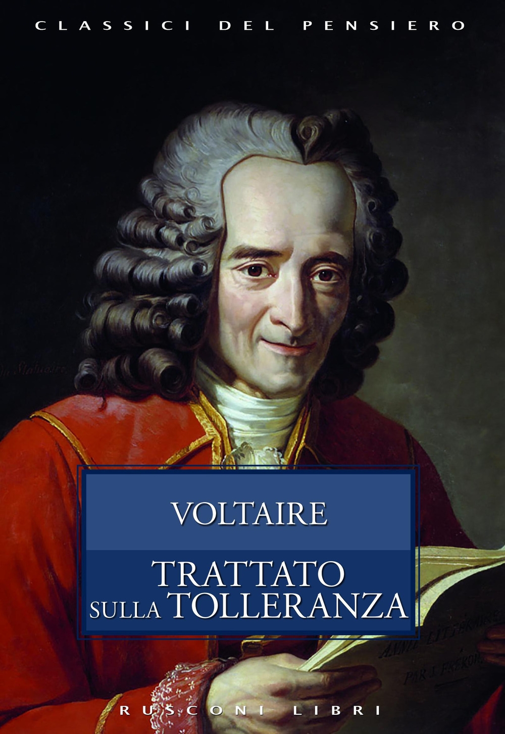 Il trattato sulla tolleranza Il trattato sulla tolleranza