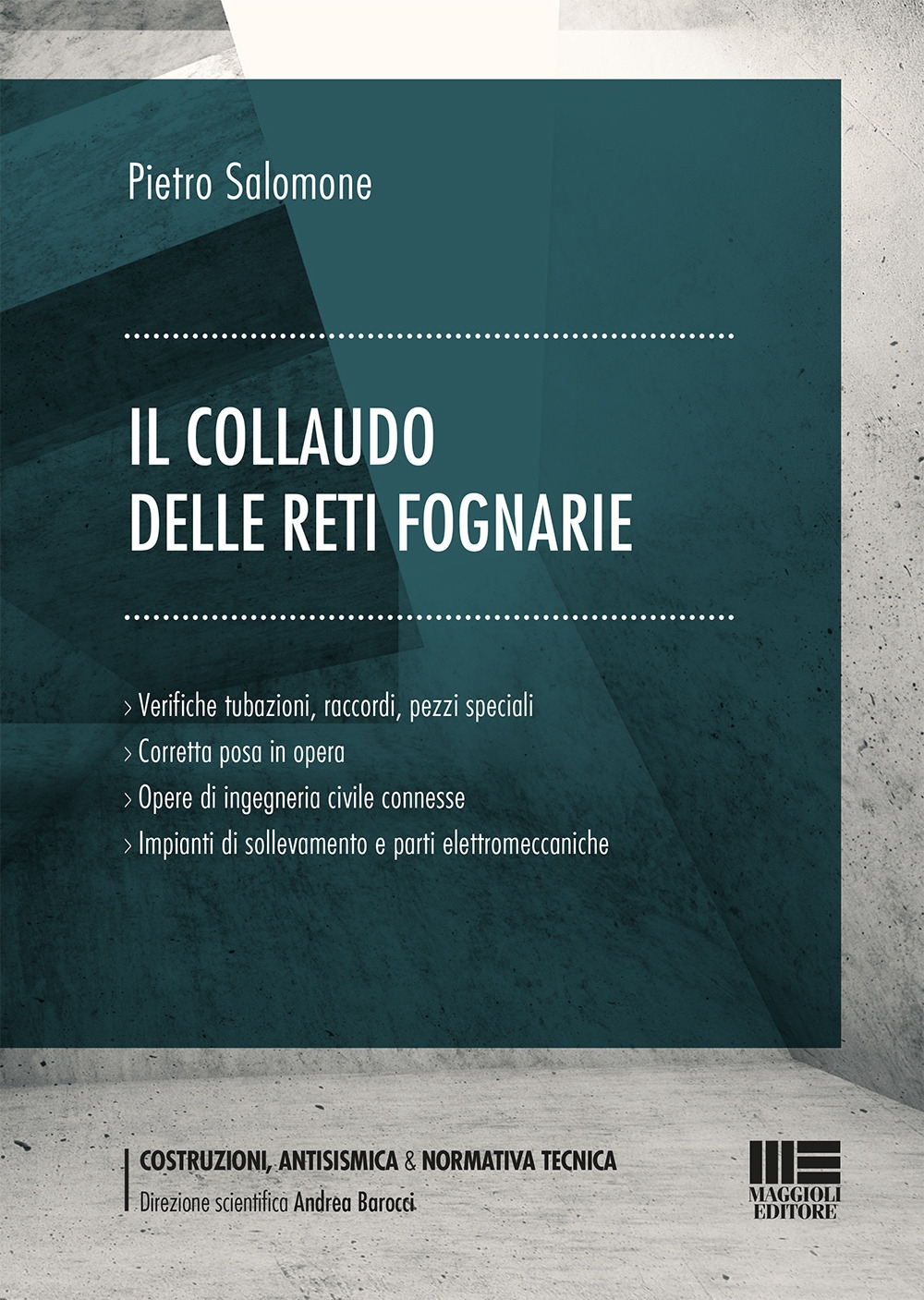 Il collaudo delle reti fognarie Il collaudo delle reti fognarie