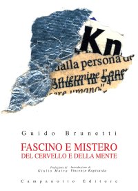 Fascino e Mistero del Cervello e della Mente