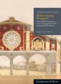 Reinventing Pompeii. From Wall Painting to Iron Construction in the Industrial Revolution