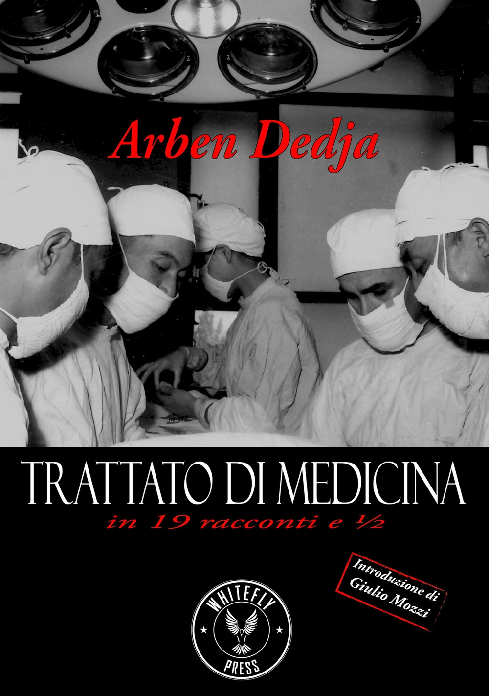 Trattato di Medicina in 19 Racconti e 1/2 Trattato di Medicina in 19 Racconti e 1/2