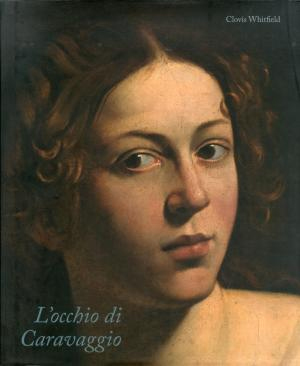 L'Occhio di Caravaggio L'Occhio di Caravaggio