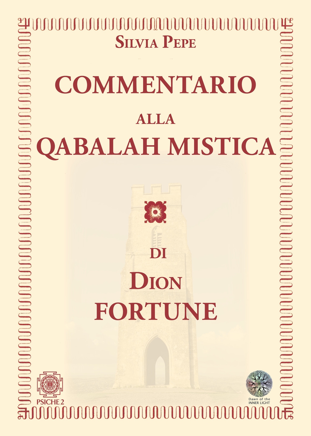 Commentario alla Qabalah mistica di Dion Fortune Commentario alla Qabalah mistica di Dion Fortune