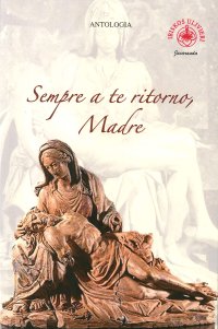 Sempre a Te Ritorno, Madre