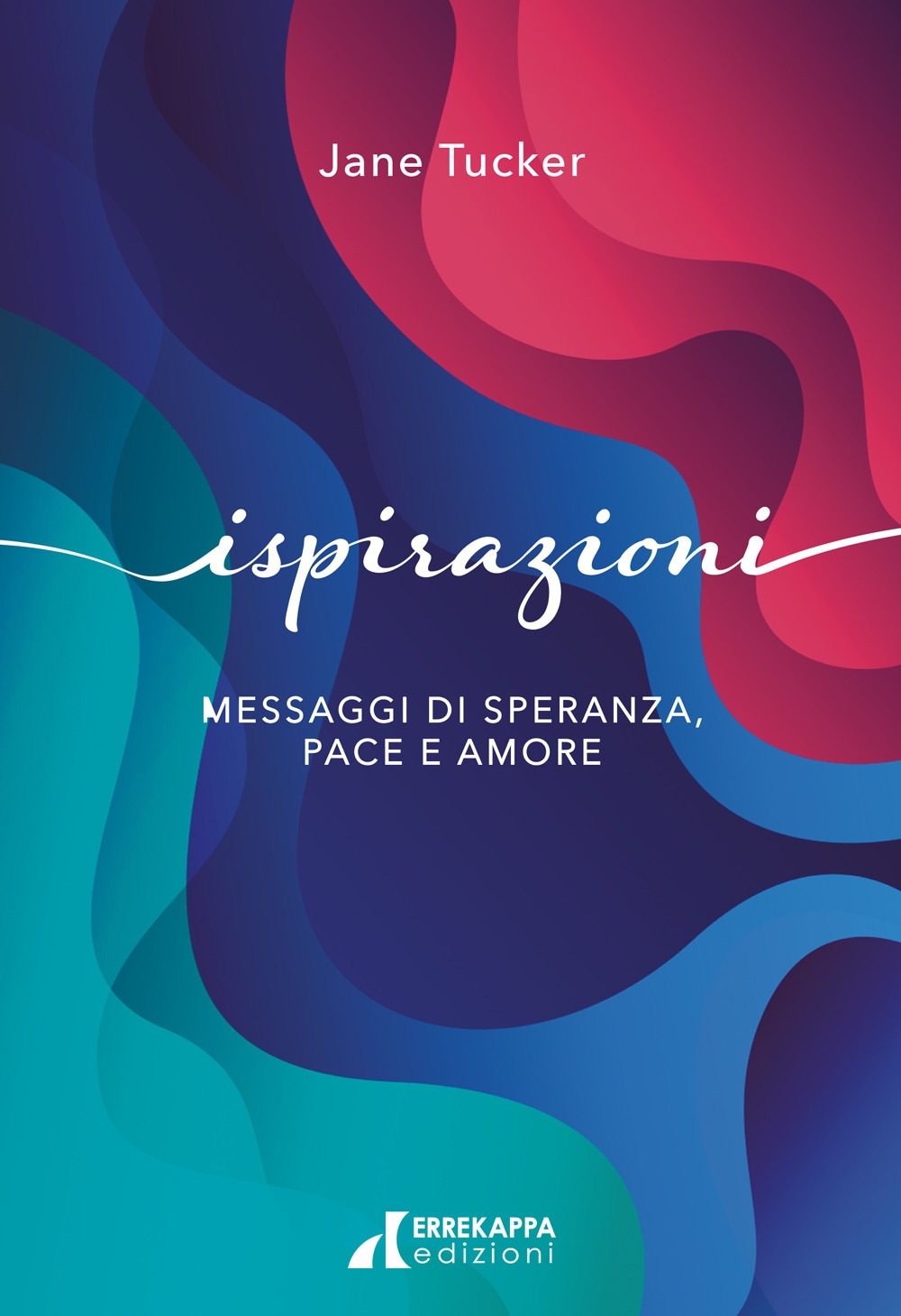 Ispirazioni. Messaggi di speranza, pace e amore. Ispirazioni. Messaggi di speranza, pace e amore.