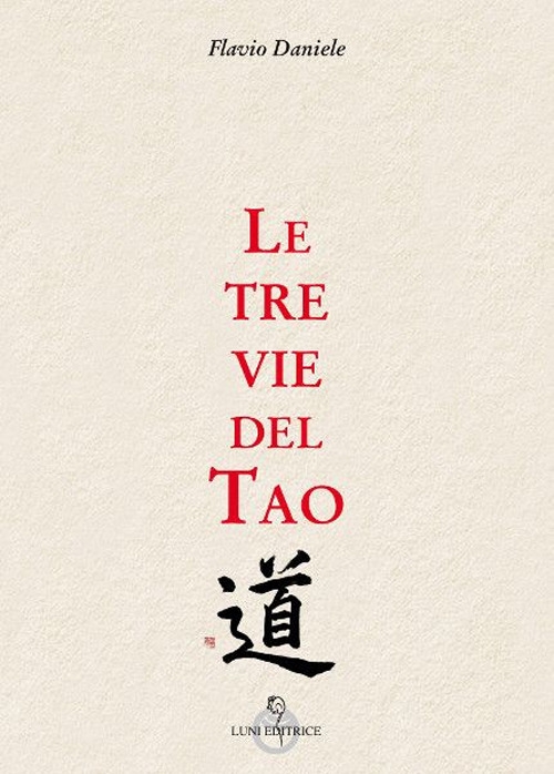 Le tre vie del tao Le tre vie del tao