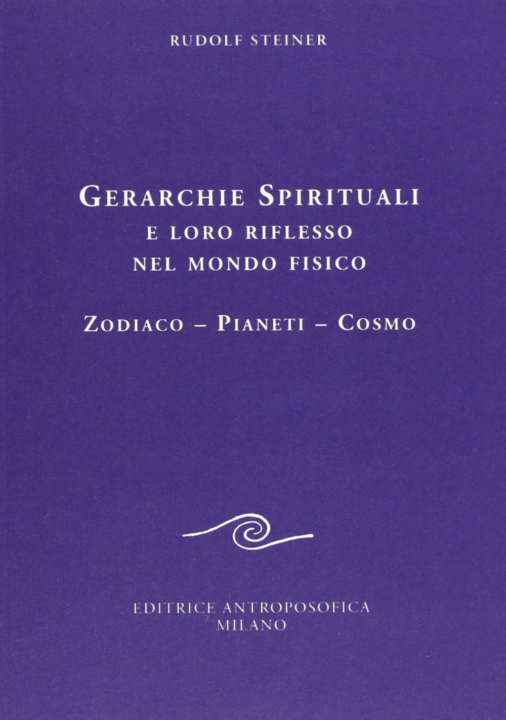 Gerarchie spirituali e loro riflesso nel mondo fisico. Zodiaco-Pianeti-Cosmo Gerarchie spirituali e loro riflesso nel mondo fisico. Zodiaco-Pianeti-Cosmo