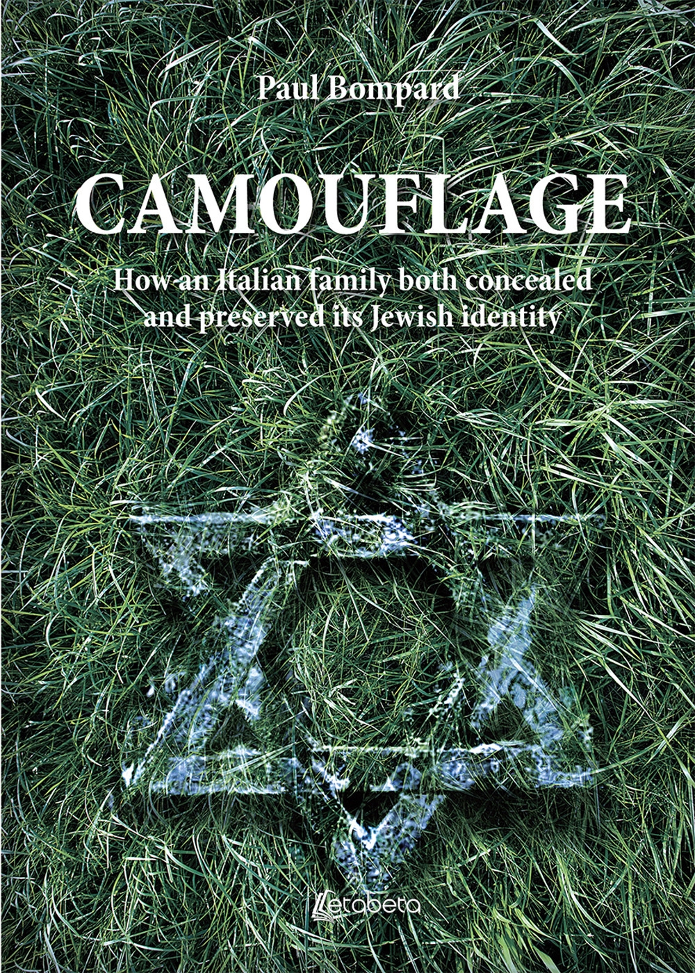 Camouflage. How an Italian family both concealed and preserved its Jewish identity Camouflage. How an Italian family both concealed and preserved its Jewish identity