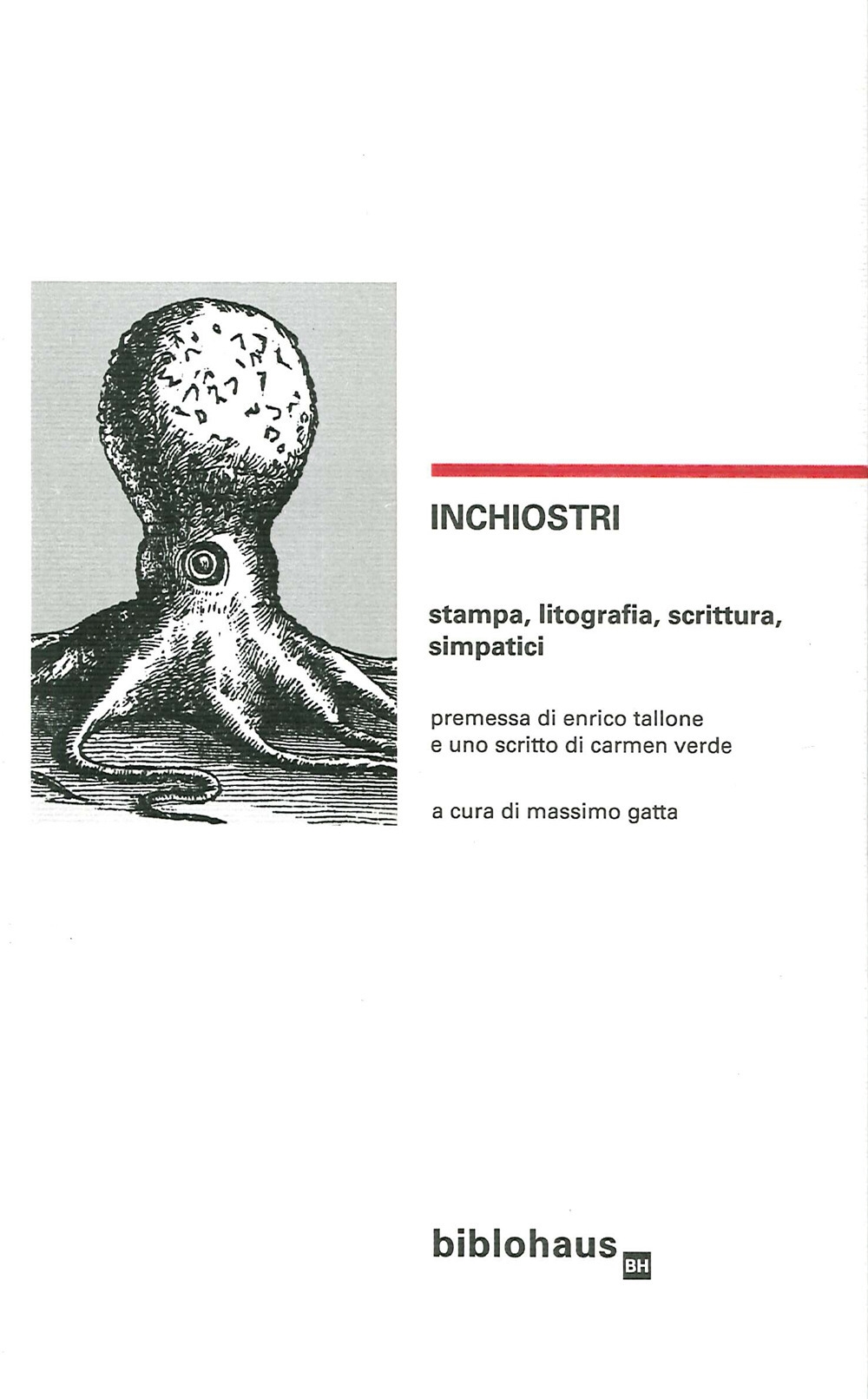 Inchiostri. Stampa, litografia, scrittura, simpatici Inchiostri. Stampa, litografia, scrittura, simpatici