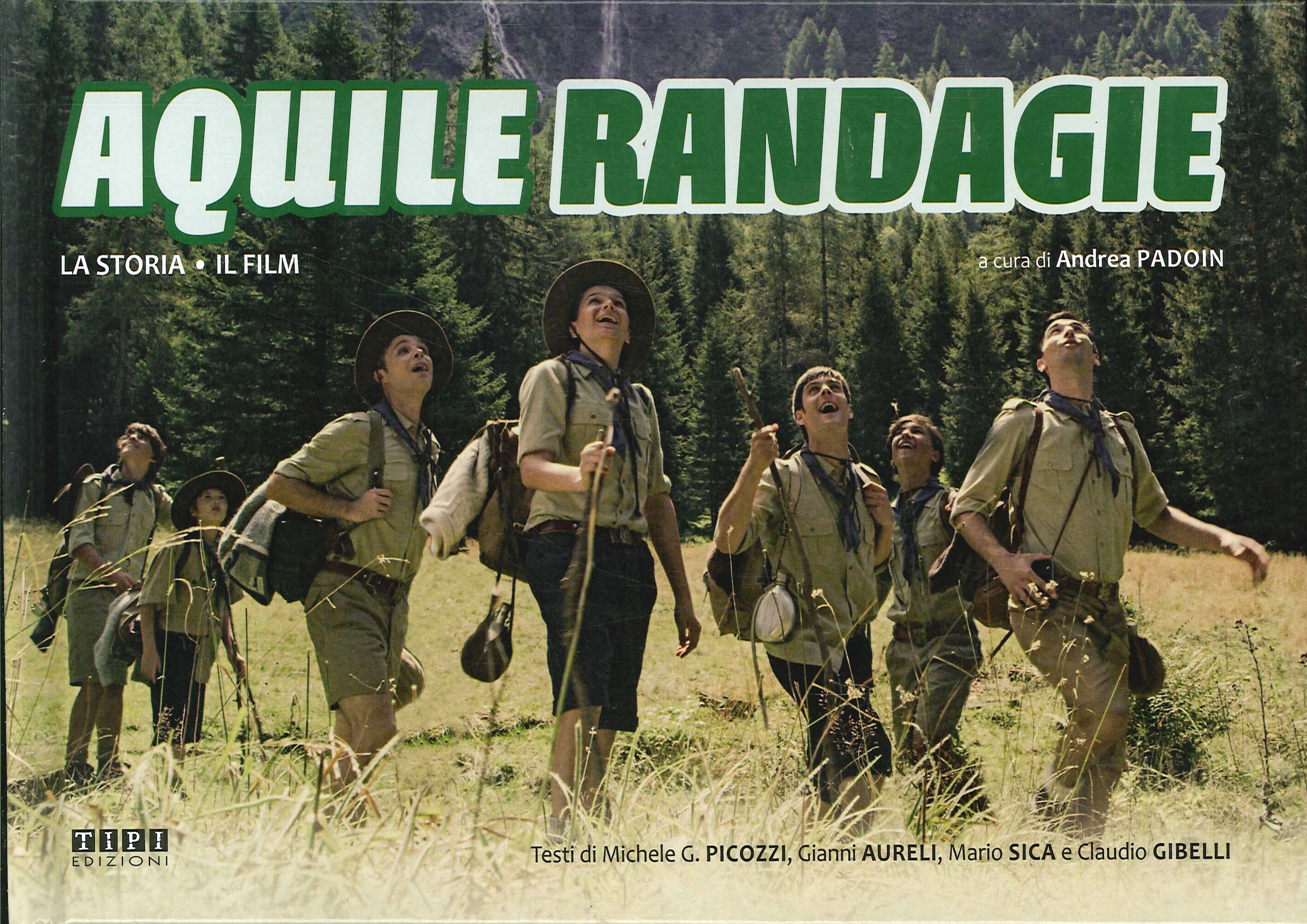 Aquile randagie. La storia. Il film Aquile randagie. La storia. Il film