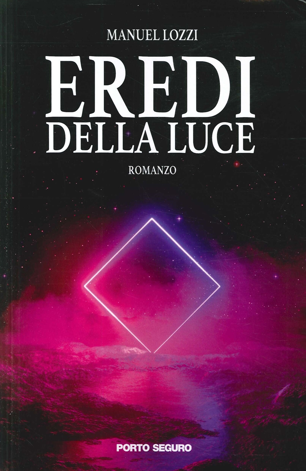 Eredi della luce. Eredi della luce.