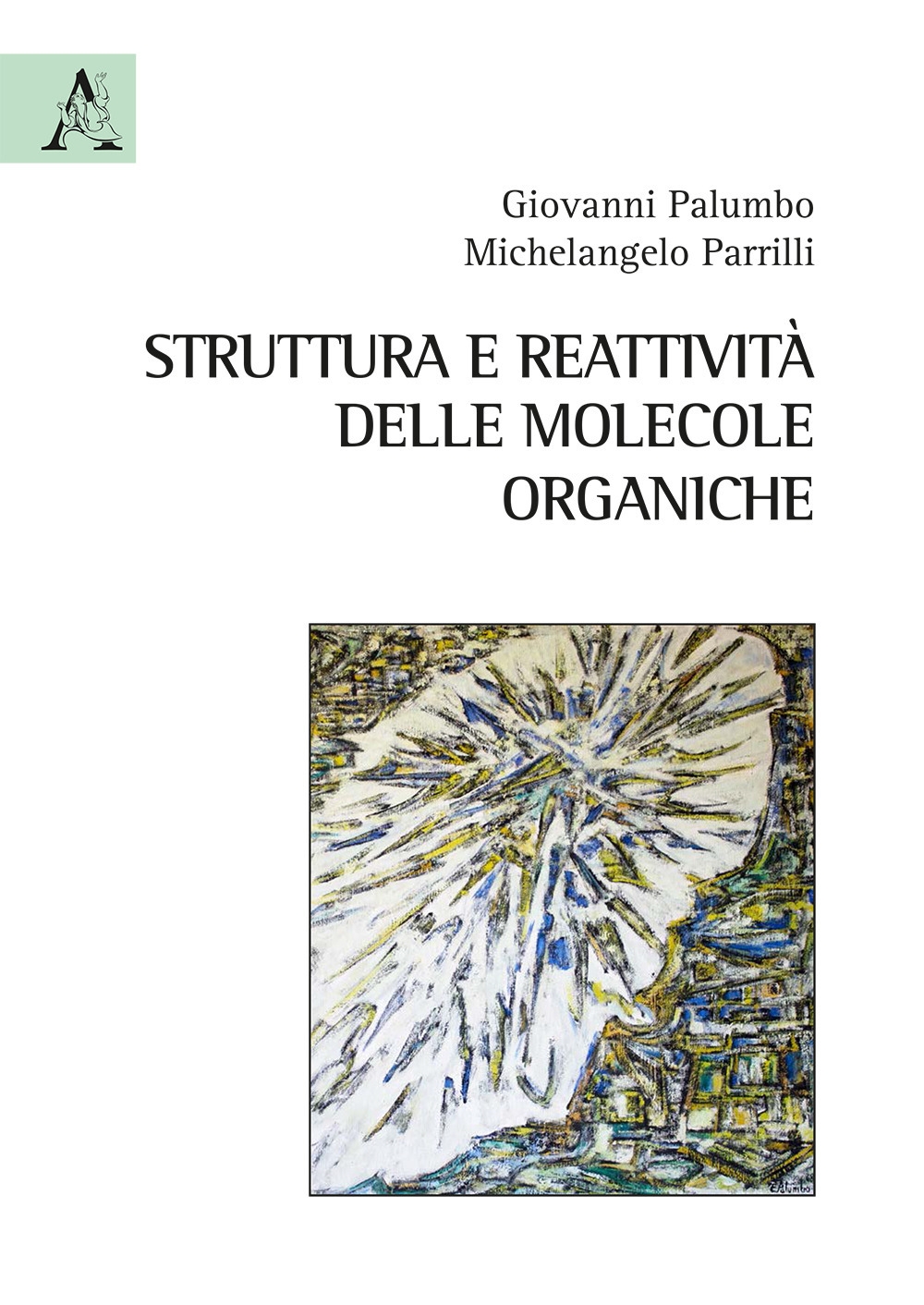 Struttura e reattività delle molecole organiche Struttura e reattività delle molecole organiche