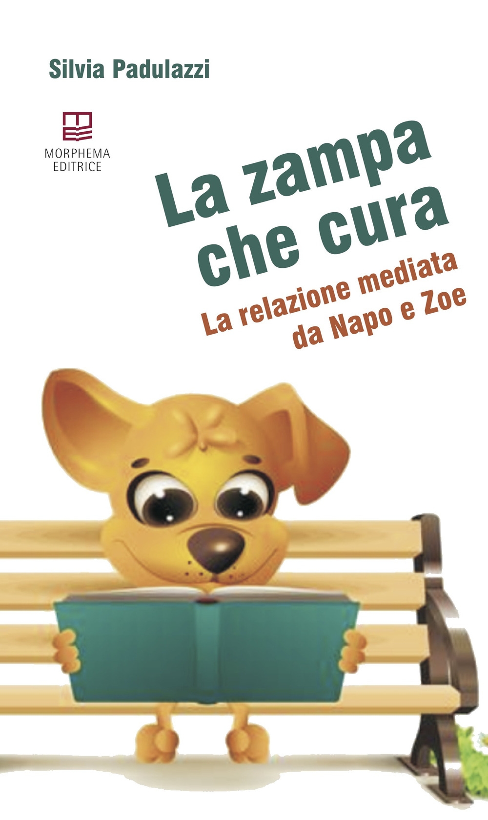 La zampa che cura. La relazione mediata da Napo e Zoe La zampa che cura. La relazione mediata da Napo e Zoe