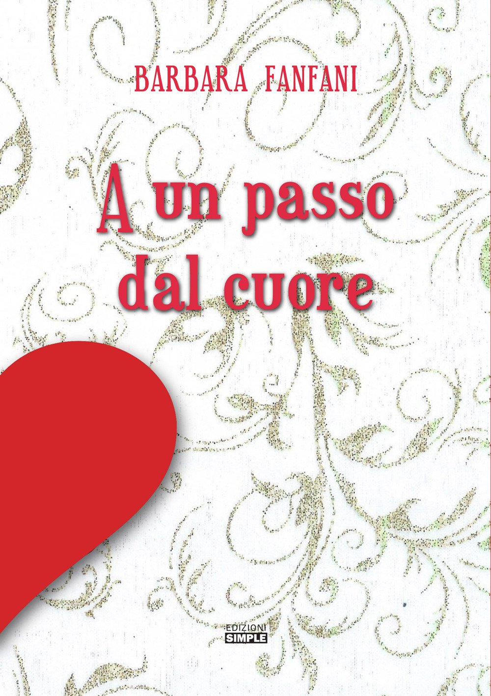 A un passo dal cuore A un passo dal cuore