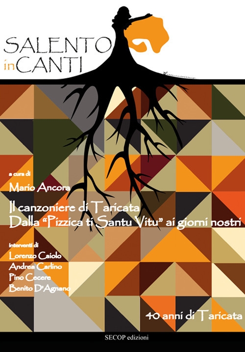 Salento inCanti. Il canzoniere di Taricata. Dalla Salento inCanti. Il canzoniere di Taricata. Dalla