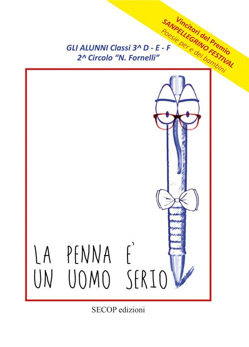 La penna e l'uomo serio. Ediz. illustrata La penna e l'uomo serio. Ediz. illustrata