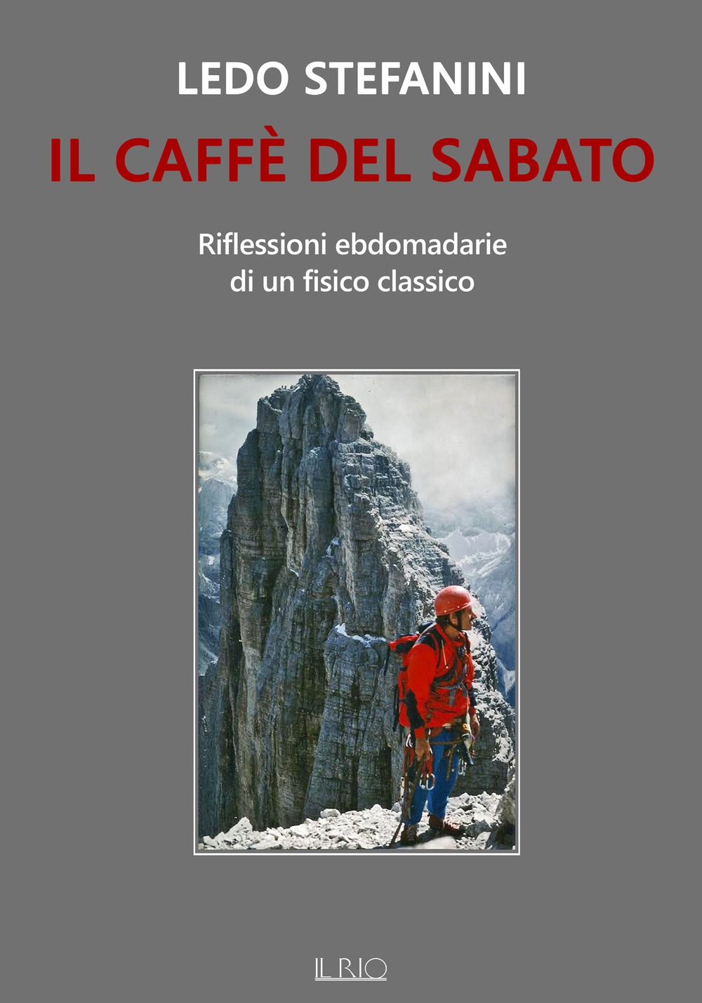 Il caffè del sabato. Riflessioni ebdomadarie di un fisico classico Il caffè del sabato. Riflessioni ebdomadarie di un fisico classico