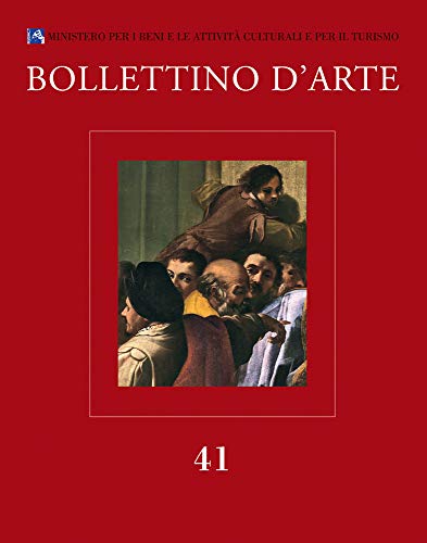 Bollettino d'Arte. 41. Gennaio-Marzo 2019. Serie VII. Bollettino d'Arte. 41. Gennaio-Marzo 2019. Serie VII.