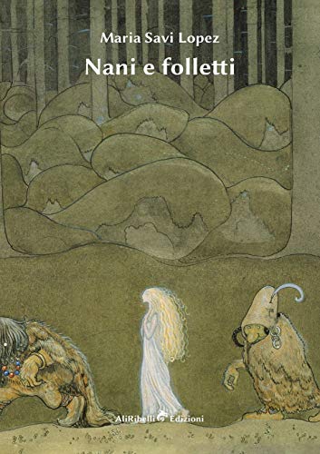 Nani e folletti Nani e folletti