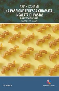 Una passione tedesca chiamata insalata di pasta