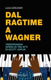 Dal ragtime a Wagner