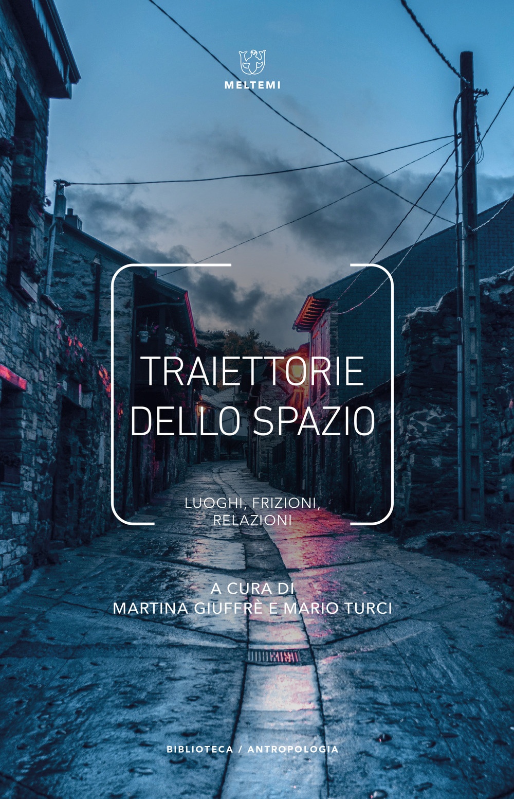 Traiettorie dello spazio. Luoghi, frizioni, relazioni.