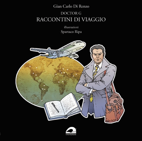 Doctor G. Raccontini di viaggio Doctor G. Raccontini di viaggio