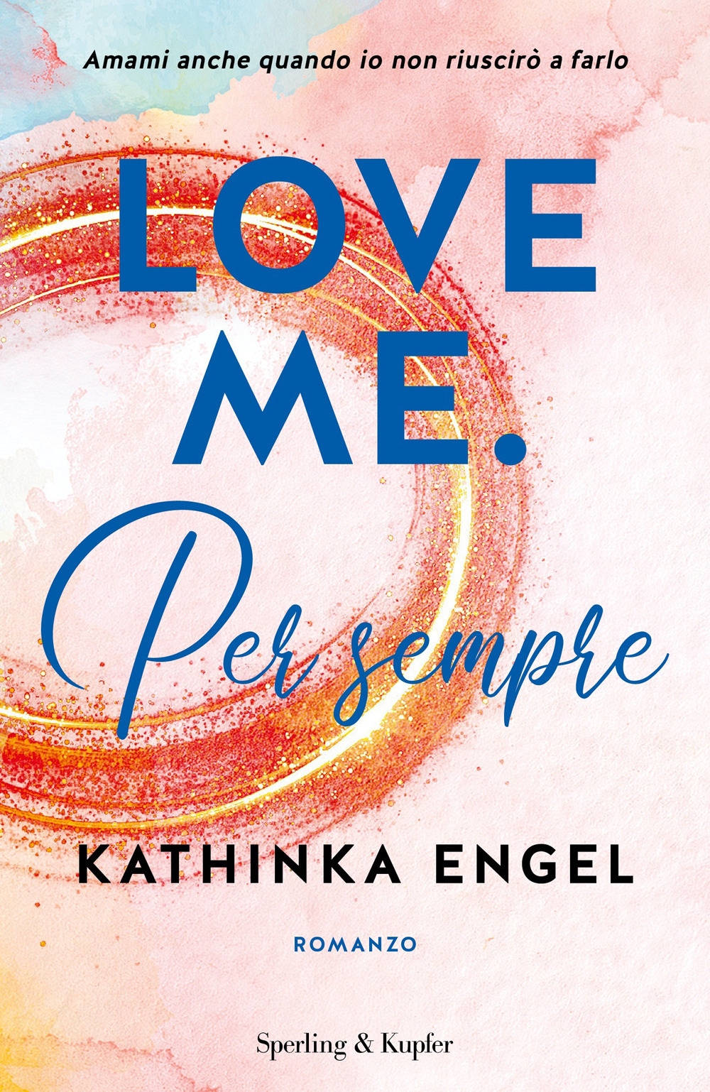 Per sempre. Love me. Vol. 3 Per sempre. Love me. Vol. 3