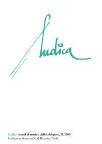 Ludica. Annali di storia e civiltà del gioco. Ediz. italiana, francese e inglese (2019). Vol. 25