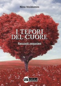 I Teporio del Cuore. Racconti Vesuviani