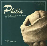 Philìa. Restauri sostenuti dai privati con l'art bonus