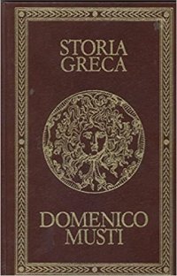Storia greca. Linee di sviluppo dall'età micenea all'età romana
