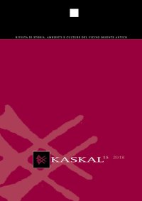 Kaskal. Rivista di Storia, Ambienti e Culture del Vicino Oriente Antico. Vol. 15