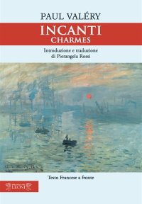 Incanti. Charmes