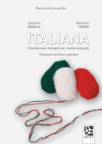 Italiana. Filosofare per Immagini nel Cinema Nazionale