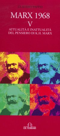 Marx 1968 V. Attualità e inattualità del pensiero di K.H.Marx