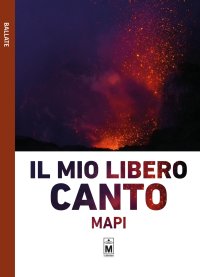 Il mio libero canto. Ediz. integrale