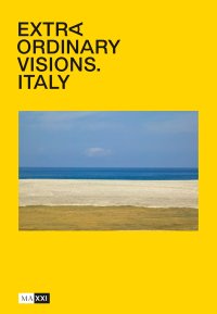 Extraordinary visions. Italy