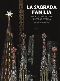 Gaudì. La Sagrada Familia 2020
