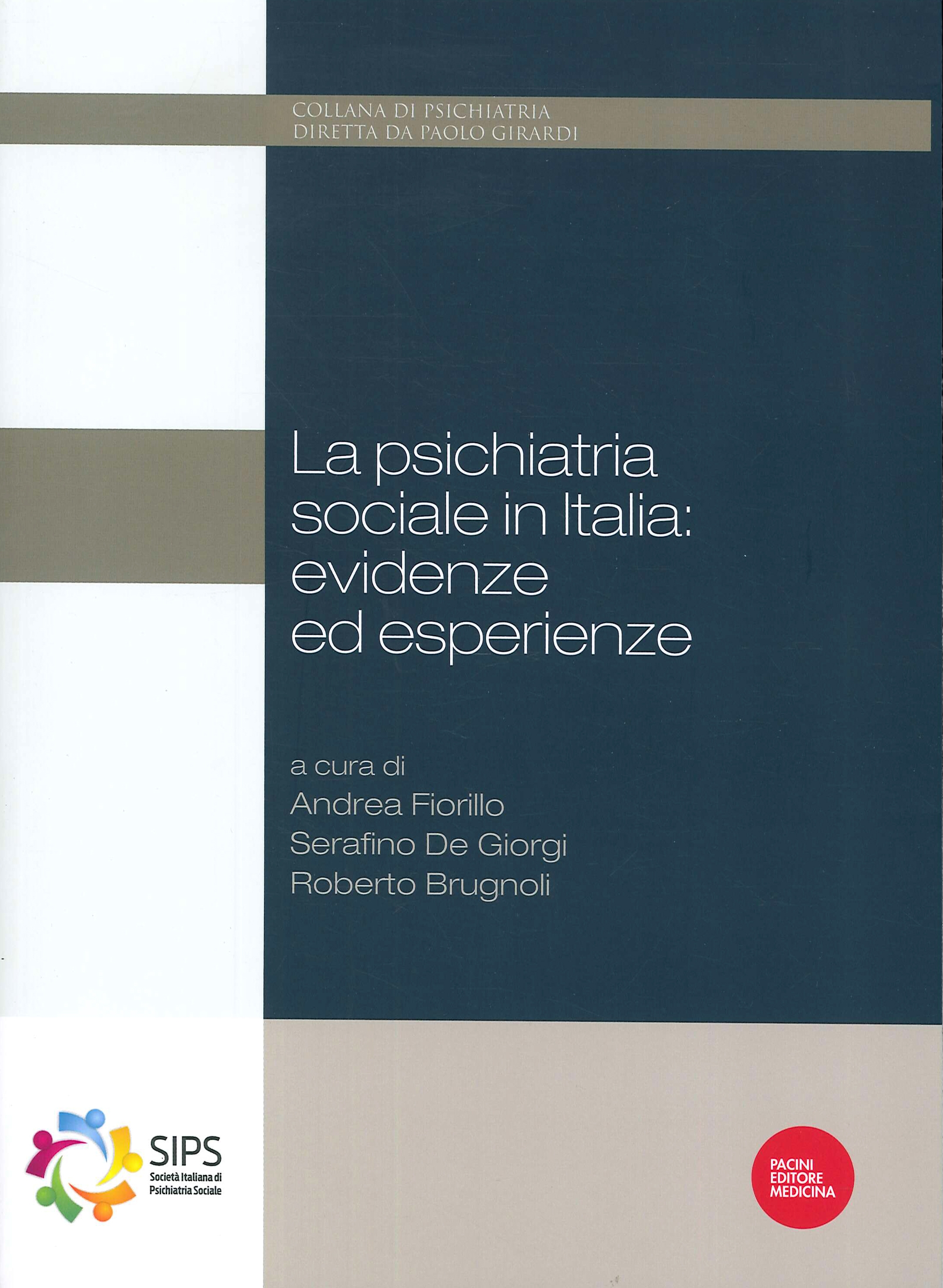 La Psichiatria sociale in Italia: evidenze ed esperienze