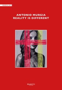 Antonio Murgia. Reality is different